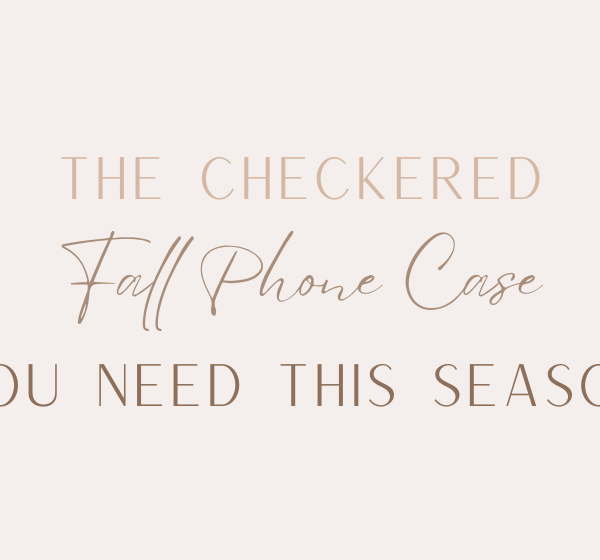 The Checkered Fall Phone Case You Need This Season